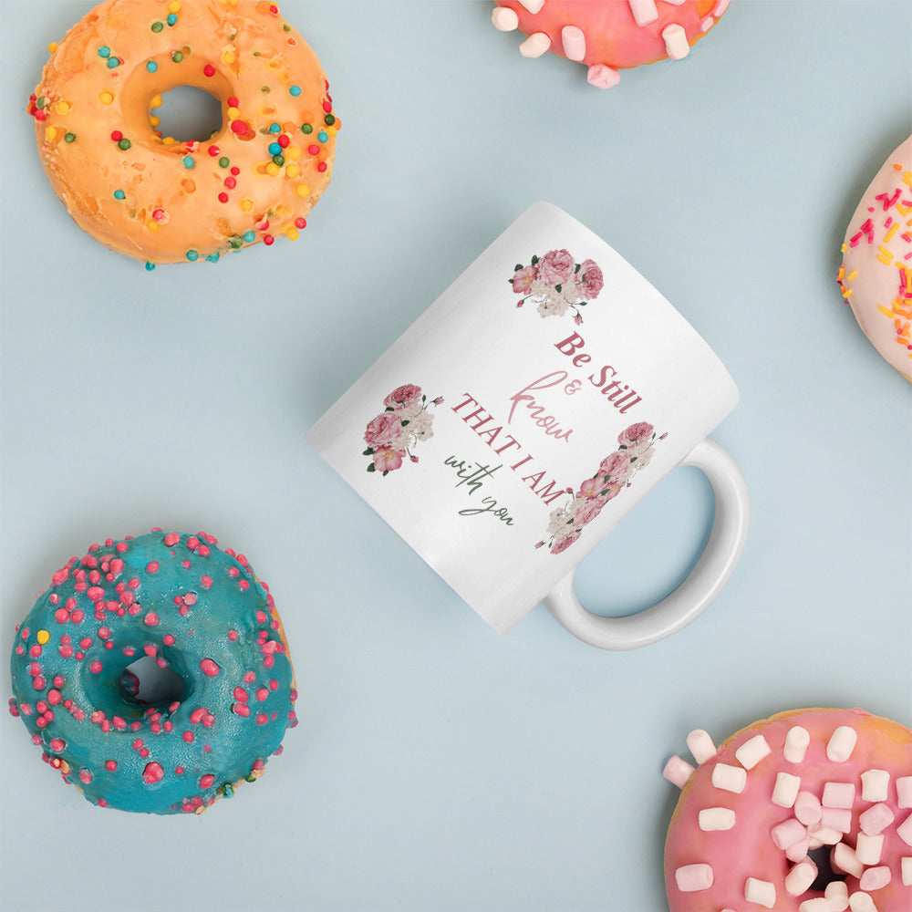 BE STILL AND KNOW THAT I AM WITH YOU - LILAC - White glossy mug