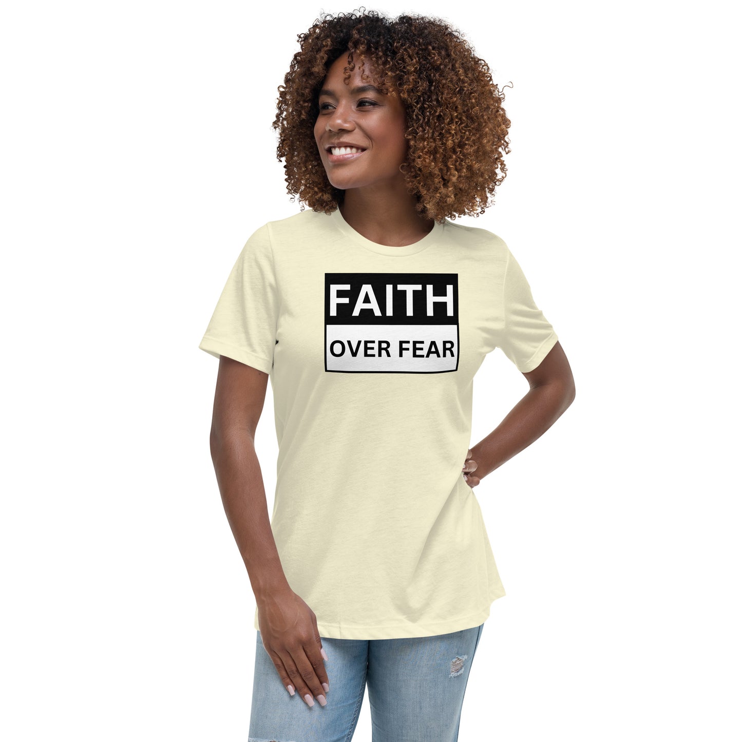 FAITH OVER FEAR - Women's Relaxed T-Shirt