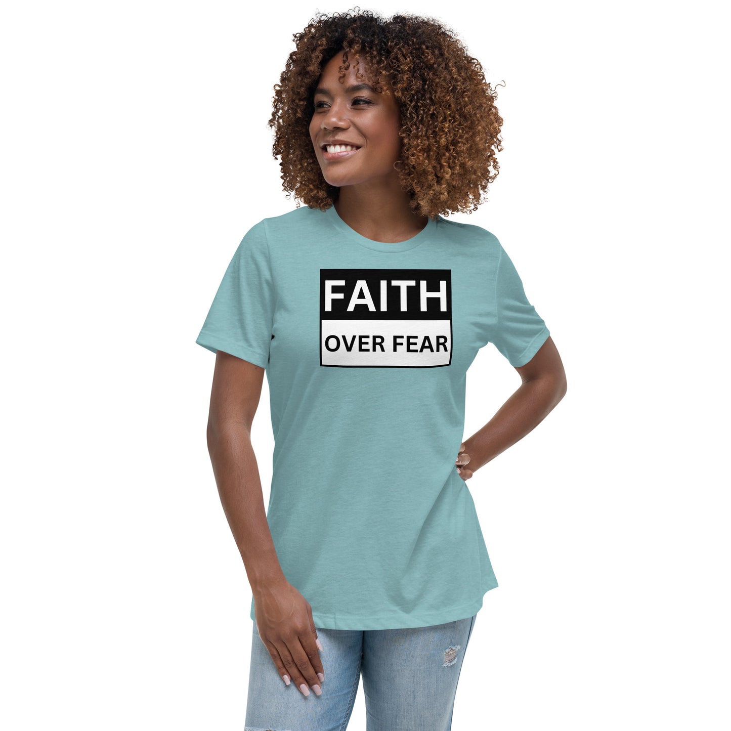 FAITH OVER FEAR - Women's Relaxed T-Shirt