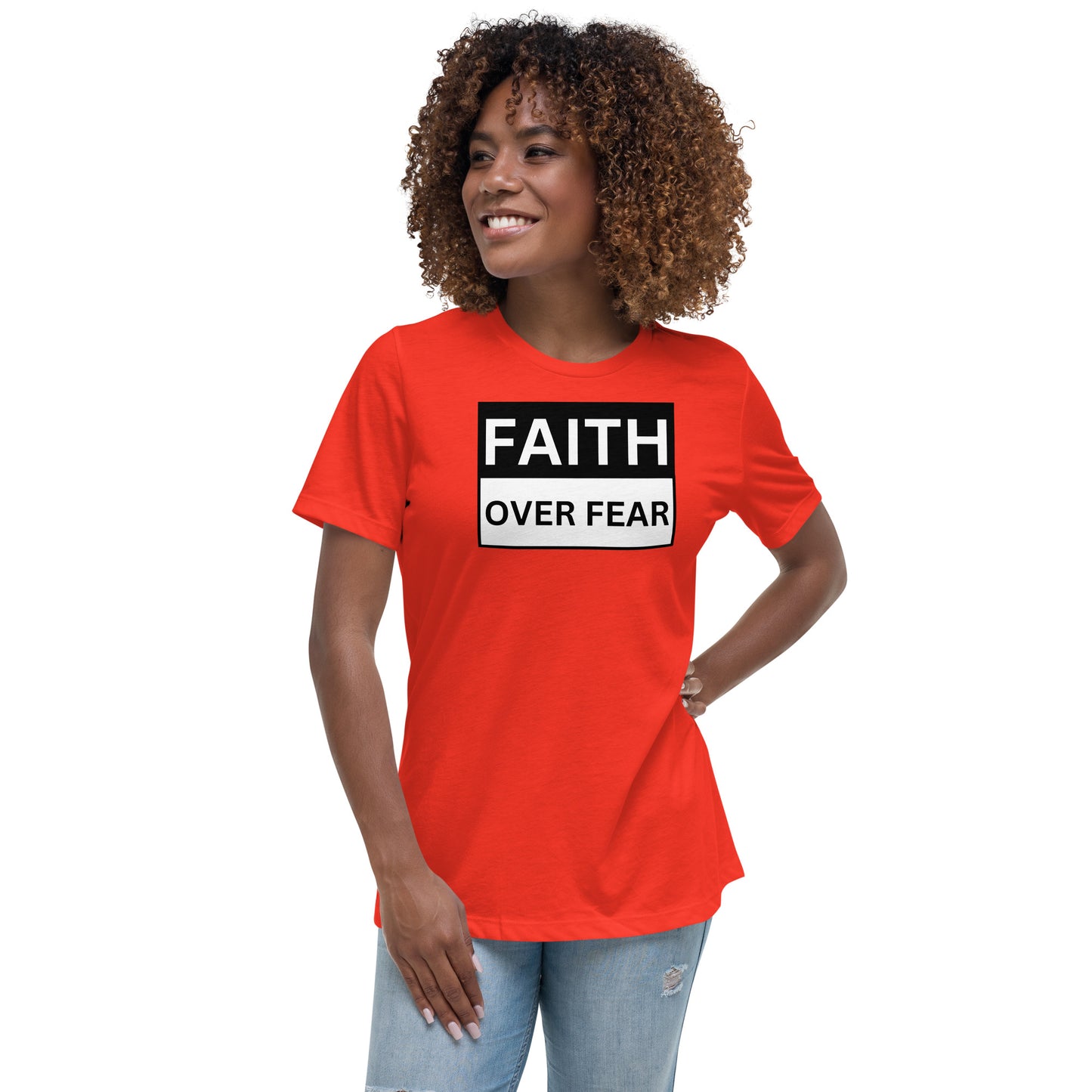 FAITH OVER FEAR - Women's Relaxed T-Shirt