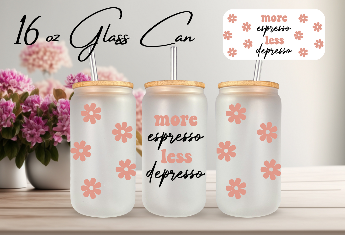 Glass Can - Coffee Theme "More Espresso Less Depresso"