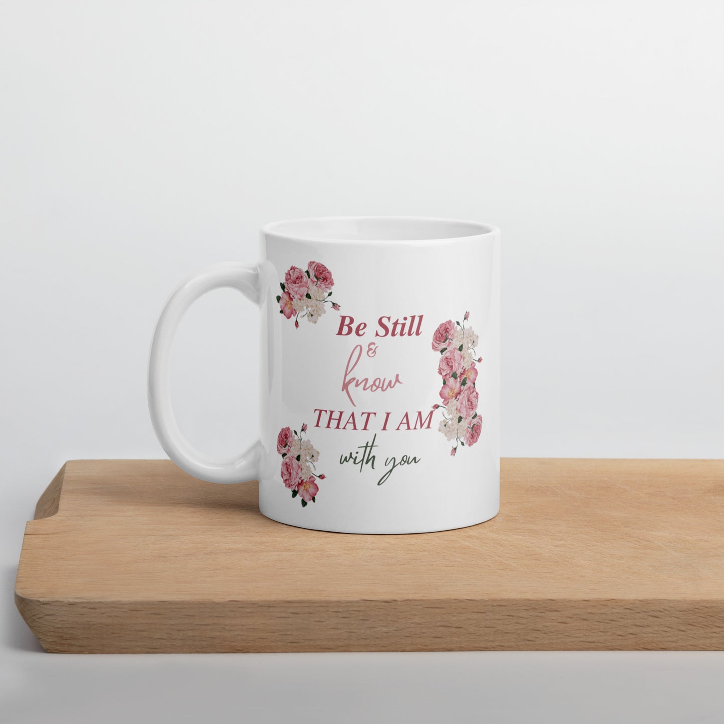 BE STILL AND KNOW THAT I AM WITH YOU - LILAC - White glossy mug