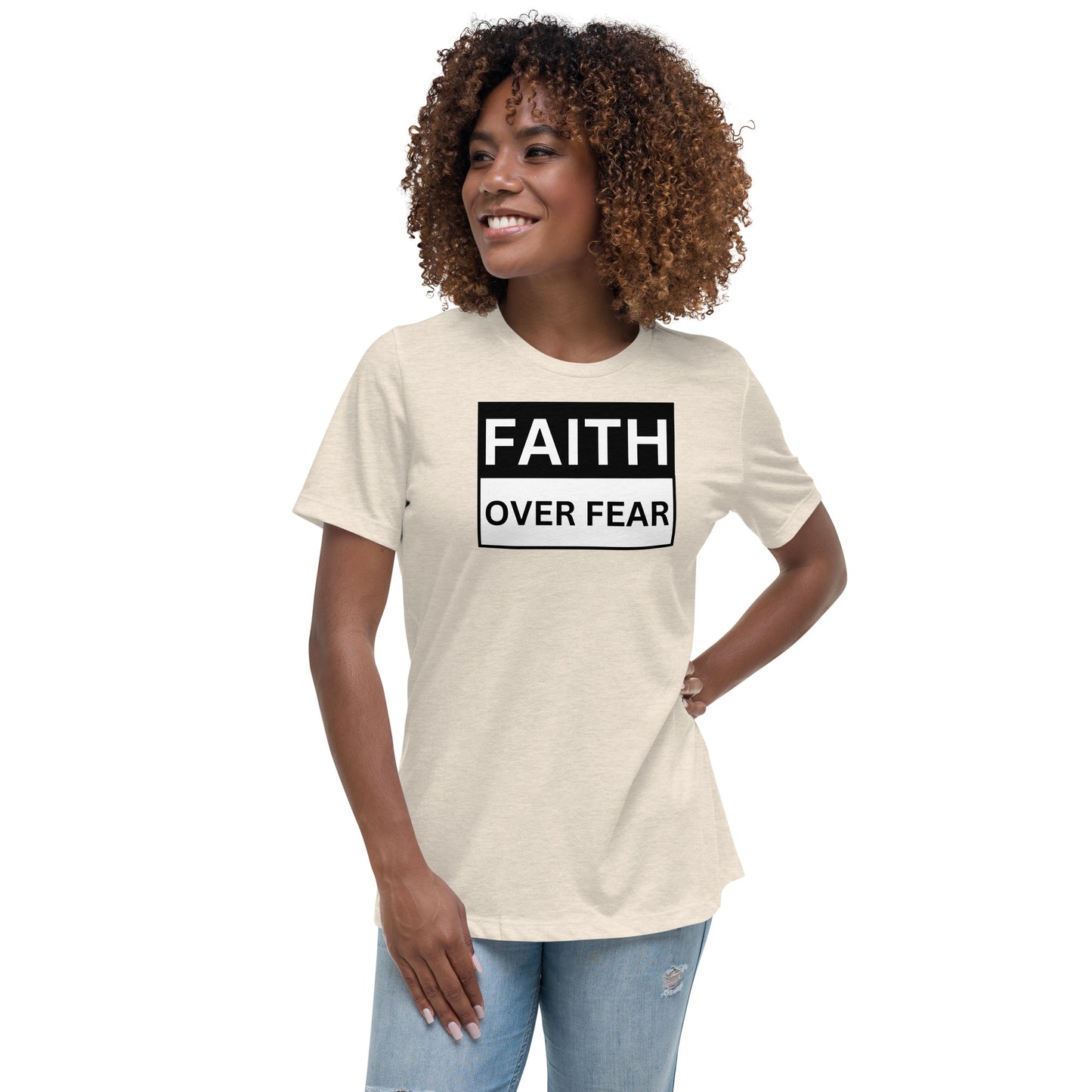 FAITH OVER FEAR - Women's Relaxed T-Shirt